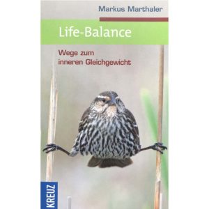 Buch Life-Balance von Markus Marthaler